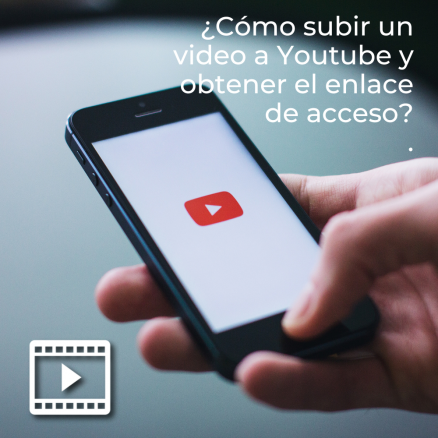 ¿Cómo Subir Un Video A Youtube Y Obtener El Enlace De Acceso ...